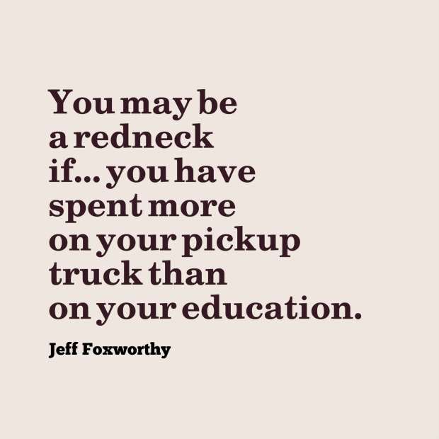 quotes redneck foxworthy
